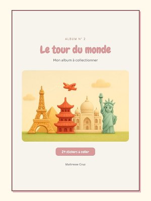 Album à collectionner n° 2 : Le tour du monde